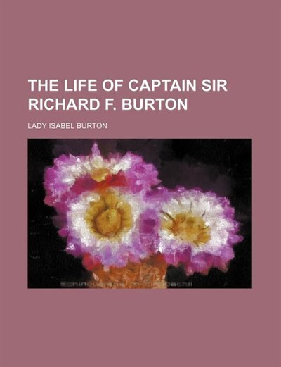 Couverture_The Life of Captain Sir Richard F. Burton