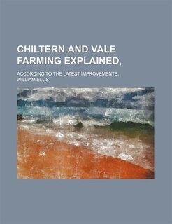 Front cover_Chiltern and Vale Farming Explained; According to the Latest Improvements,