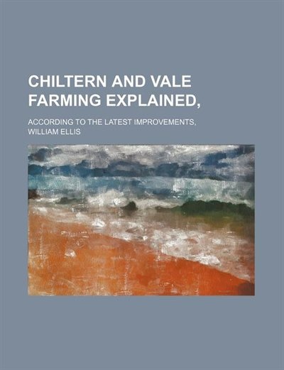 Front cover_Chiltern and Vale Farming Explained; According to the Latest Improvements,