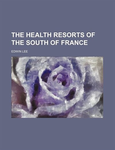 Front cover_The health resorts of the south of France