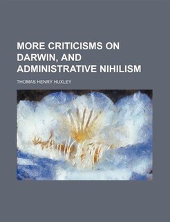 Couverture_More criticisms on Darwin, and administrative nihilism