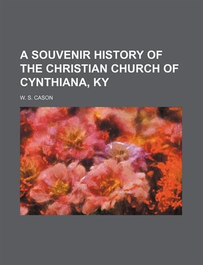 Couverture_A souvenir history of the Christian Church of Cynthiana, Ky