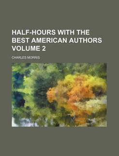 Front cover_Half-hours with the best American authors Volume 2