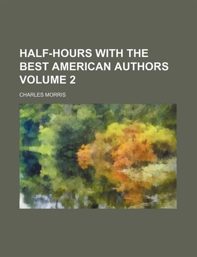 Front cover_Half-hours with the best American authors Volume 2