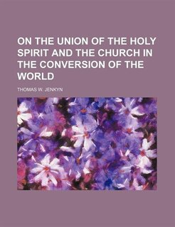 Front cover_On the union of the Holy Spirit and the church in the conversion of the world