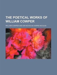 The poetical works of William Cowper