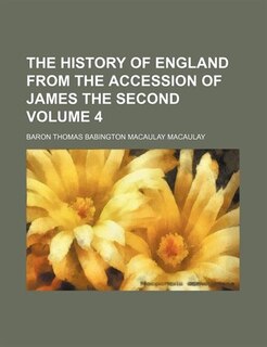 The history of England from the accession of James the second Volume 4