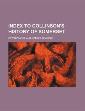 Front cover_Index to Collinson's History of Somerset