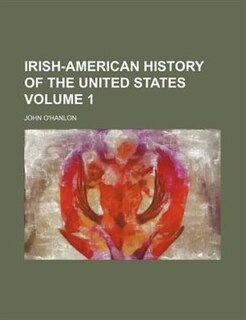 Couverture_Irish-American history of the United States Volume 1