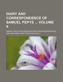 Front cover_Diary and correspondence of Samuel Pepys  Volume 4