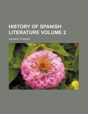 Front cover_History of Spanish literature Volume 2