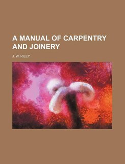 Couverture_A Manual of Carpentry and Joinery