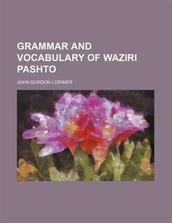 Front cover_Grammar and vocabulary of Waziri Pashto