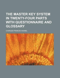 Front cover_The Master Key System in Twenty-Four Parts with Questionnaire and Glossary