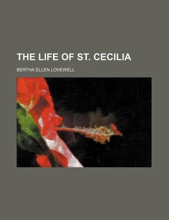 Couverture_THE LIFE OF ST. CECILIA