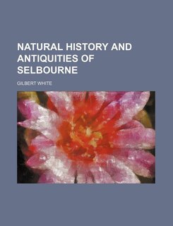 Couverture_Natural history and antiquities of Selbourne