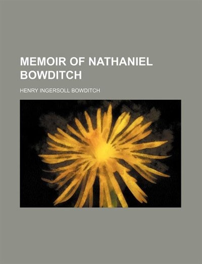Memoir Of Nathaniel Bowditch