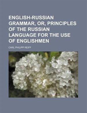 Couverture_English-Russian grammar, or, Principles of the Russian language for the use of Englishmen