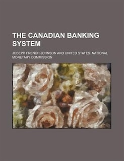 Front cover_The Canadian banking system