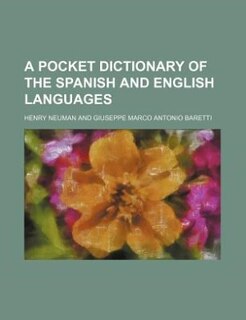 A pocket dictionary of the Spanish and English languages