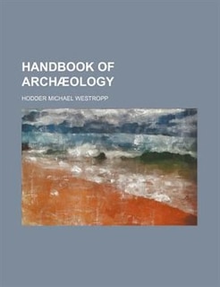 Couverture_Handbook of arch&aelig;ology