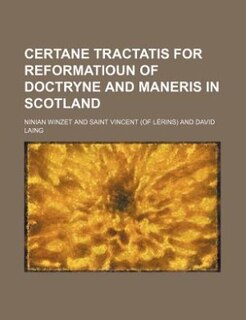 Front cover_Certane tractatis for reformatioun of doctryne and maneris in Scotland