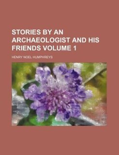 Front cover_Stories by an archaeologist and his friends Volume 1