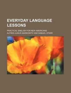 Front cover_Everyday language lessons; practical English for new Americans