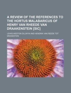 Front cover_A review of the references to the Hortus malabaricus of Henry Van Rheede Van Draakenstein [sic]