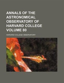 Front cover_Annals of the Astronomical Observatory of Harvard College Volume 80