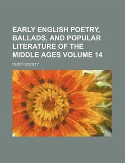 Front cover_Early English poetry, ballads, and popular literature of the Middle Ages Volume 14