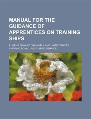 Couverture_Manual for the guidance of apprentices on training ships