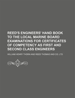 Couverture_Reed's Engineers' Hand Book to the Local Marine Board Examinations for Certificates of Competency as First and Second Class Engineers