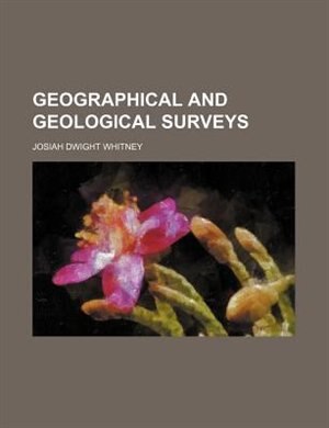 Geographical and geological surveys