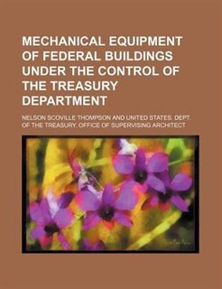 Mechanical equipment of Federal buildings under the control of the Treasury department