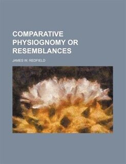 COMPARATIVE PHYSIOGNOMY OR RESEMBLANCES