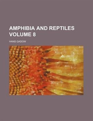 Front cover_Amphibia And Reptiles Volume 8