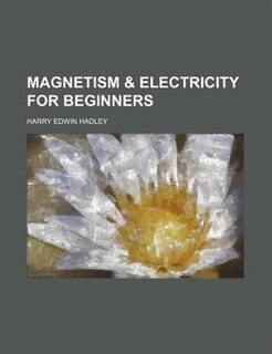 Front cover_Magnetism & electricity for beginners