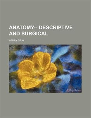 Front cover_Anatomy-- descriptive and surgical