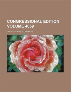 Front cover_Congressional edition Volume 4059