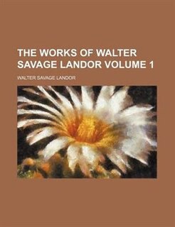Front cover_The Works of Walter Savage Landor Volume 1