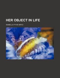 Front cover_Her object in life