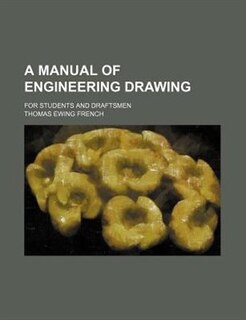 Couverture_A manual of engineering drawing; for students and draftsmen
