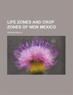 Front cover_Life zones and crop zones of New Mexico