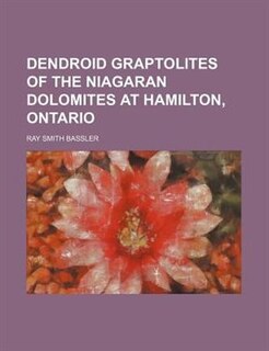 Couverture_Dendroid graptolites of the Niagaran dolomites at Hamilton, Ontario