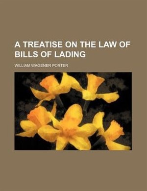 Front cover_A treatise on the law of bills of lading