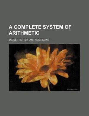 A complete system of arithmetic