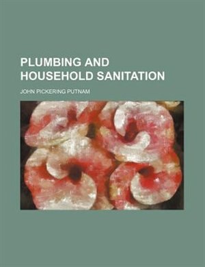 Plumbing and household sanitation