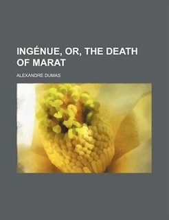 Front cover_Ingénue, or, The death of Marat