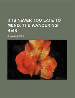 Couverture_It is never too late to mend. The wandering heir